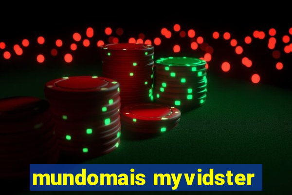 mundomais myvidster